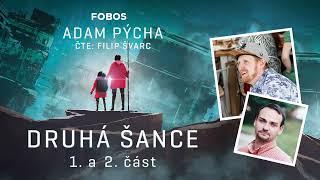 Druhá šance - Adam Pýcha | Celá audiokniha - 1/2 část