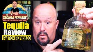 Patron Reposado Review - The Tequila Hombre