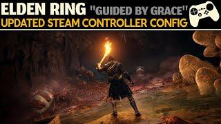 Elden Ring "Guided By Grace" Updated Steam Controller Config Overview