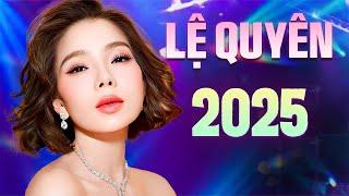 Lệ Quyên Liveshow 2025 | Đêm Nhạc Dưới Trăng với Lệ Quyên Khiến Ai Cũng Mê