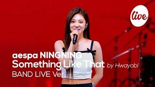 [4K] aespa NINGNING - “Something Like That” Band LIVE Concert [it's Live] K-POP live music show