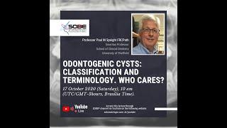 ODONTOGENIC CYSTS: CLASSIFICATION AND TERMINOLOGY. WHO CARES?