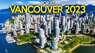 Top 10 Best Places to Visit in Vancouver 2023