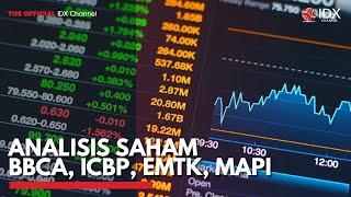 Analisis Saham BBCA, ICBP, EMTK, MAPI | IDX CHANNEL