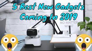 5 Best New Gadgets Coming In 2019!