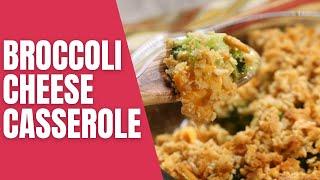 Broccoli Cheese Casserole