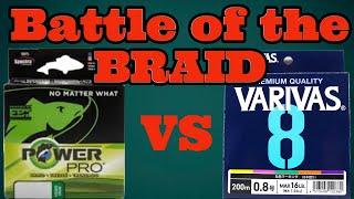 BEST BRAIDED LINE?? powerpro vs varivas. WATCH BEFORE YOU BUY!!