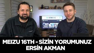 Meizu 16th - Sizin Yorumunuz (Ersin Akman)