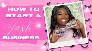 How to start a lash business | Tips on starting a lash business | Branding + Budgeting + Vendors