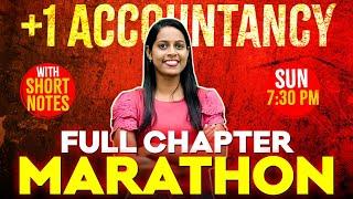 Plus One Accountancy Public Exam | Full Chapter Marathon With Short Notes | Exam Winner