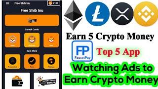 Free Crypto | Free ETH, LTC, XRP, BNB, Shiba inu Token | Earning App 2022 | Fast Payment Faucetpay..