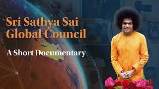 A Short Documentary on Sri Sathya Sai Global Council