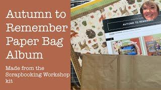 Autumn to Remember Paper Bag Mini Album Tutorial