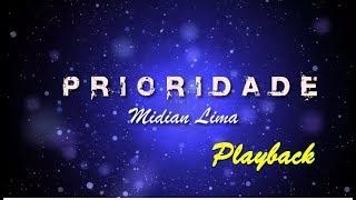 Prioridade - PLAYBACK - Midian Lima (VideoLetra) HD