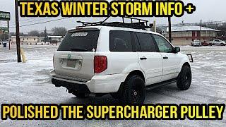 Texas Winter Storm + Polishing The Supercharger pulley (2003 Honda Pilot)