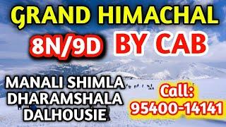 Grand Himachal Honeymoon Packages | Manali Shimla Dalhousie Dharamshala || 8 N/9D |  Call-9540014141