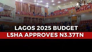 Lagos Assembly Approves N3.37 Trillion Budget for 2025