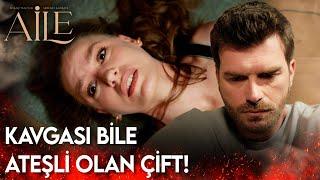 Aile | Kavgası Bile Ateşli Olan Çift! #AsDev ️‍