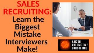 The #1 Mistake Sales Recruiters Must Avoid During Interviews