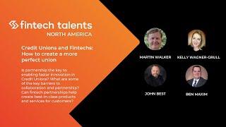 Fintech Talents North America - Credit Unions and FinTechs: How to create a more perfect union