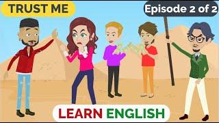 ️ Trust Me Episode 2 | Animated stories | English Story | English Conversation | Window English
