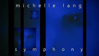 Michelle Lang - Symphony (Official Audio)