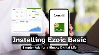 Ezoic Without the Hassle!!! - Using Ezoic Basic & Banishing AdSense Forever!