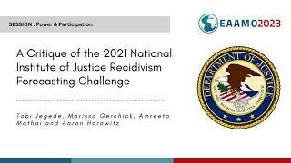 EAAMO'23: A Critique of the 2021 National Institute of Justice Recidivism Forecasting Challenge