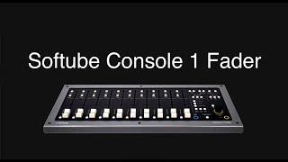 SOFTUBE CONSOLE 1 FADER REVIEW