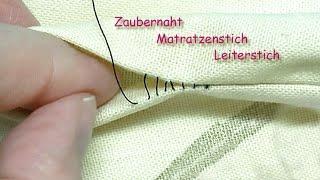 #79 - Zaubernaht, Matratzenstich/Leiterstich Neuauflage - Blindstich magic stitch / invisible stitch