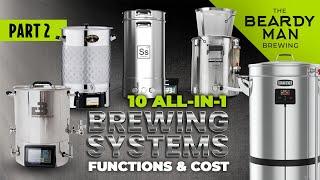 10 All-In-1 Brewing Systems Function & Cost | Part 2