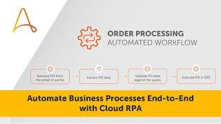 RPA Demo | Automate Business Processes End-to-End with Cloud RPA