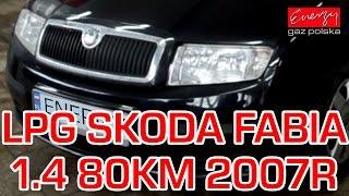 Montaż LPG Skoda Fabia z 1.4 80KM 2007r w Energy Gaz Polska na gaz Lovato Smart