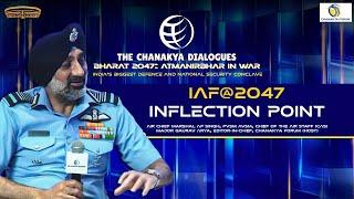 IAF@2047: INFLECTION POINT | Air Chief Marshal AP Singh | The Chanakya Dialogues Conclave |