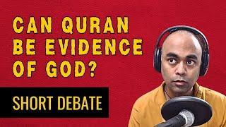 Can the Quran Prove the Existence of God? Atheist vs. Muslim