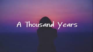 A Thousand Years - [ 1 HOUR ]