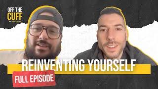 Reinventing Yourself: A Journey to Authenticity with Craig Siegel | Off The Cuff with Danny LoPriore