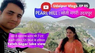 pearl hill : moti magri | udaipur trip ep5 | top places to visit in udaipur| udaipur 2 day itinerary