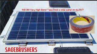 Is 3M Very High Bond Tape strong enough to secure a solar panel on an RV?