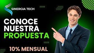 ️ NEGOCIO RENTABLE 2025 | Conoce Sinergia Tech y Gana El 10% De Rendimiento Mes a Mes ..