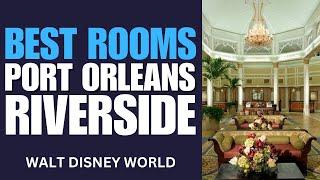 Best Rooms at Disney's Port Orleans Resort Riverside