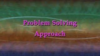 Problem Solving Approach