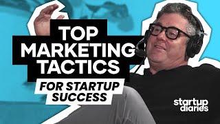 Which Marketing Tactics Should You Focus On In Your Startup...