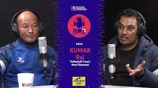 Kumar Rai | Hamro KhelCast S1E26