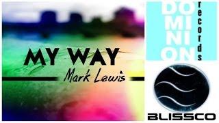 MARK LEWIS - "Live A Lie" (from My Way Ep) [Art Track Video]