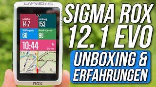 Sigma ROX 12.1 EVO Erfahrungen & UNBOXING  GPS-Fahrradcomputer  Made in Germany