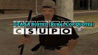 GTA SA Busted (Rural Cop Quotes) Csupo