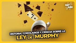 La LEY de MURPHY (y sus corolarios) | #DATAZO