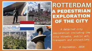 Exploring Rotterdam: Detailed Pedestrian Views of the City, The Netherlands - 8 September, 2024