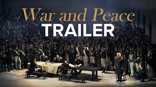 TRAILER | WAR AND PEACE Prokofiev – Moscow State Stanislavsky Music Theatre